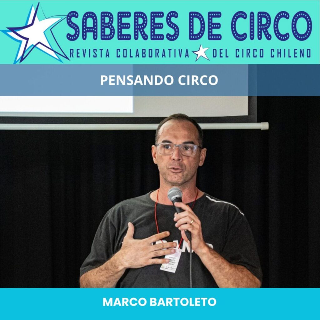 Marco Bartoleto, Pensando Circo: “El circo es un ejemplo vivo de adaptación”